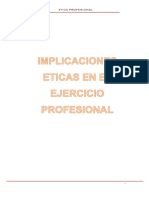 Implicaciones Eticas en El Ejercicio Profesional