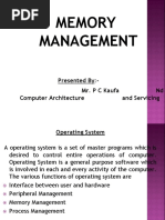 Memory Management: Presented By:-Mr. P C Kaufa ND Computer Architecture and Servicing