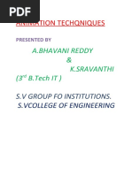 Animation Techqniques: A.Bhavani Reddy & K.Sravanthi (3 B.Tech IT)