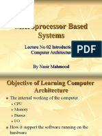 Microprocessor Based Systems: Lecture No 02 Introduction To Computer Architecture