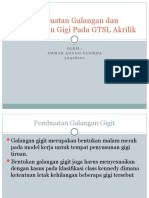 Pembuatan Galangan Dan Penyusunan Gigi Pada GTSL Akrilik