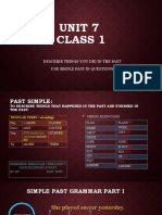 Unit 7 Class 1: Describe Things You Did in The Past Use Simple Past in Questions