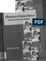 PATTO Maria Helena Souza A Producao de Fracasso Escolar Historias de Submissao e Rebeldia PDF
