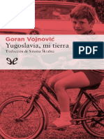 Goran Vojnovic Yugoslavia Mi Tierra