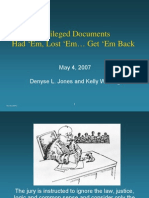 Privileged Documents Had Em, Lost em Get em Back: May 4, 2007 Denyse L. Jones and Kelly W. King