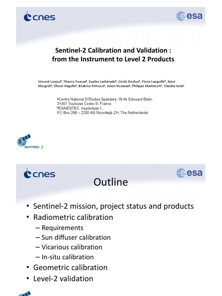 Sentinel2 Calibration and Validation From The Instrument To Lev