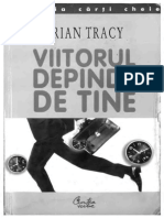 Brian Tracy Viitorul Depinde de Tine