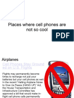 Places Where Cell Phones Are Not So Cool