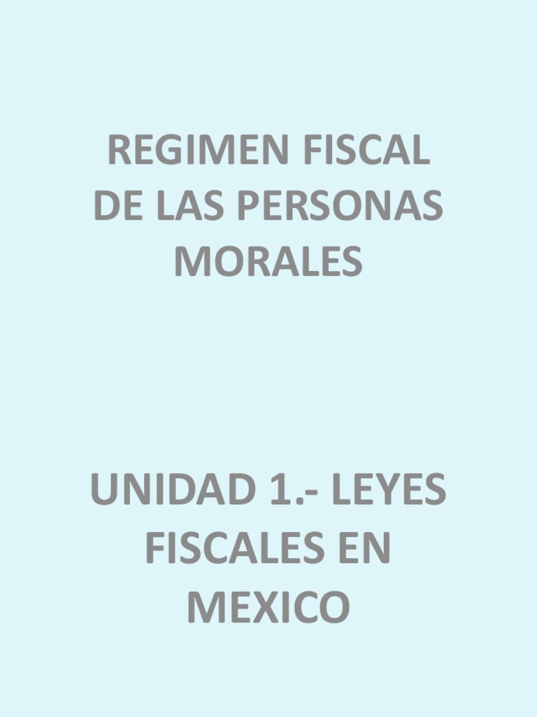 Régimen Fiscal para Personas Morales en México | PDF | Impuesto sobre ...