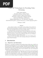 Download Using P2P Technologies for Providing Video Streaming February 2011 Report by Clin-Andrei Burloiu SN48422008 doc pdf
