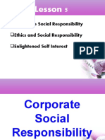 Lesson 5: Corporate Social Responsibility Ethics and Social Responsibility Enlightened Self Interest