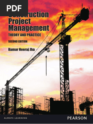 Construction Project Management Theory and Practices by Kumar Neeraj Jha