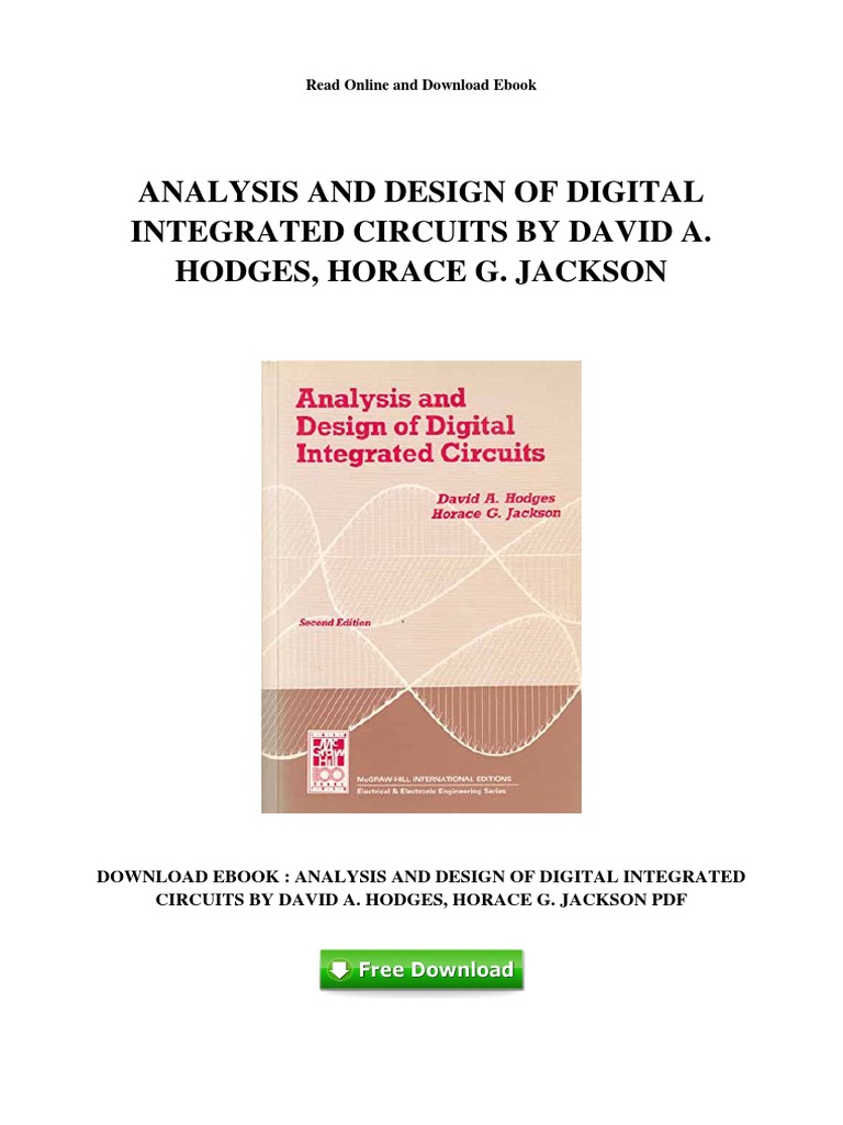 Analysis and Design of Digital Integrated Circuits by David A. Hodges, Horace G. Jackson
