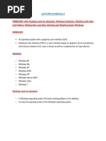 WINDOWS: GUI, Desktop and Its Elements, Windows Explorer, Working With Files and Folders, Setting Time and Date, Starting and Shutting Down Windows