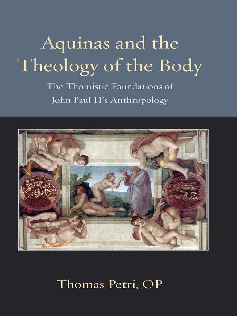 Aquinas and The Theology of TH - Petri, Thomas, O.P. - 6556 PDF | PDF |  Penance | Thomism