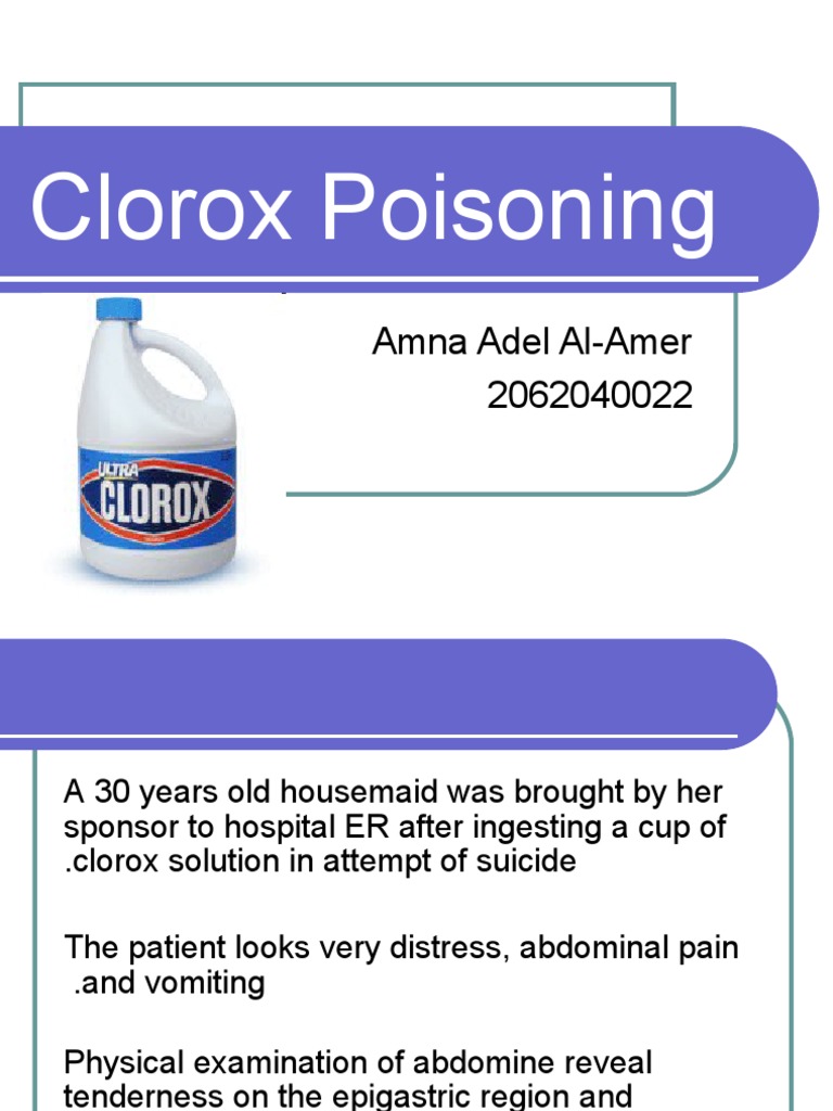 Clorox Poisoning | PDF | Bleach | Medicine