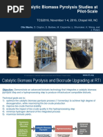 Catalytic Biomass Pyrolysis Studies at Pilot-Scale: TCS2016, November 1-4, 2016, Chapel Hill, NC