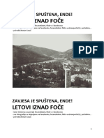 Zavjesa Je Spuštena, Ende! Letovi Iznad Foče