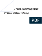 Report By: Taha Mushtaq Talib 3 Class Oil&gas Refining