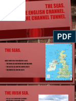 The Seas. The English Channel. The Channel Tunnel