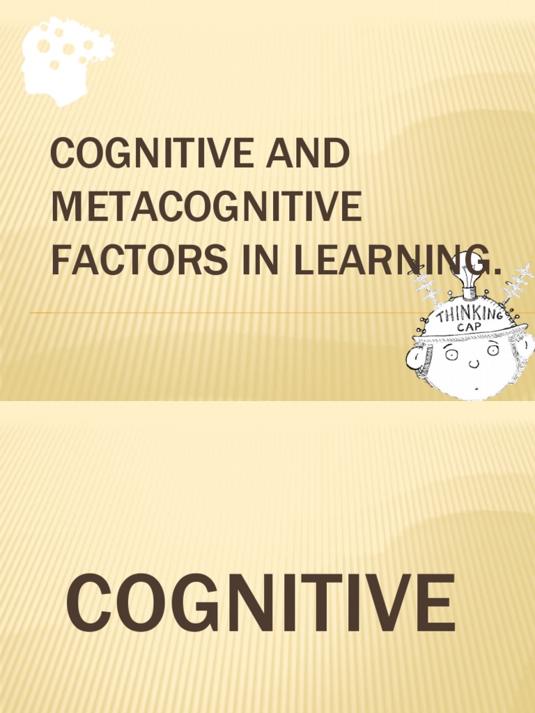 Cognitive and metacognitive factors in learning pdf metacognition