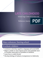 Late Childhood: School Age Child: 6-12 Years Old Reference: Journey Into The Self