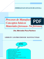 Clase 1 Procesos de Manufactura Conceptos Basicos Materiales Ferrosos y No Ferrosos