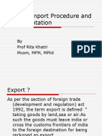 Export Import Procedure and Documentation: by Prof Rita Khatri Mcom, MFM, Mphil