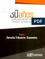 30 AÑOS CODIFICACION DEL DERECHO TRIBUTARIO EN VENEZUELA TOMO I DERECHO TRIBUTARIO SUSTANTIVO.pdf