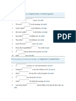 Put in The Verbs in Brackets in Simple Present or Present Progressive