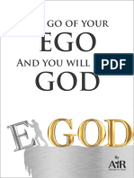 Let go of your EGO And you will find GOD