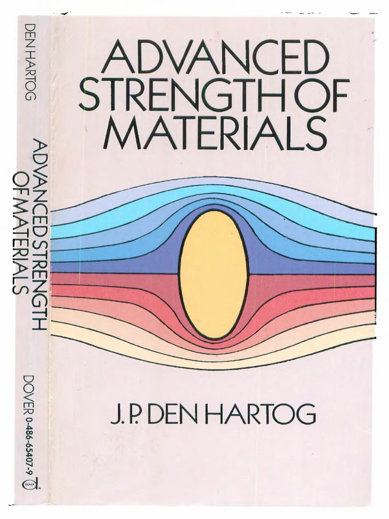 J. P. Den HartogAdvanced Strength of Materials (Dover Books On