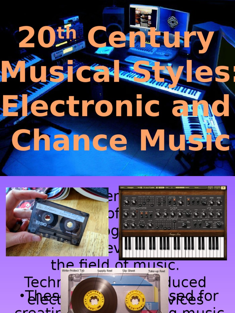 20 Century Musical Styles: Electronic and Chance Music | PDF | Sound ...