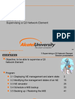 Session 3 Supervising A Q3 Network Element: © Alcatel University - 8AS 90200 1397 VT ZZA Ed.01