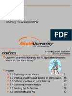 Session 5 Handling The AS Application: © Alcatel University - 8AS 90200 1397 VT ZZA Ed.01