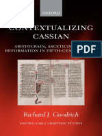 Richard J. Goodrich - Contextualizing Cassian - Aristocrats, Asceticism, and Reformation in Fifth-Century Gaul (Oxford Early Christian Studies) (2008) PDF
