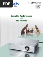 Versatile Performance Eco in Mind: PT-LB90 Series