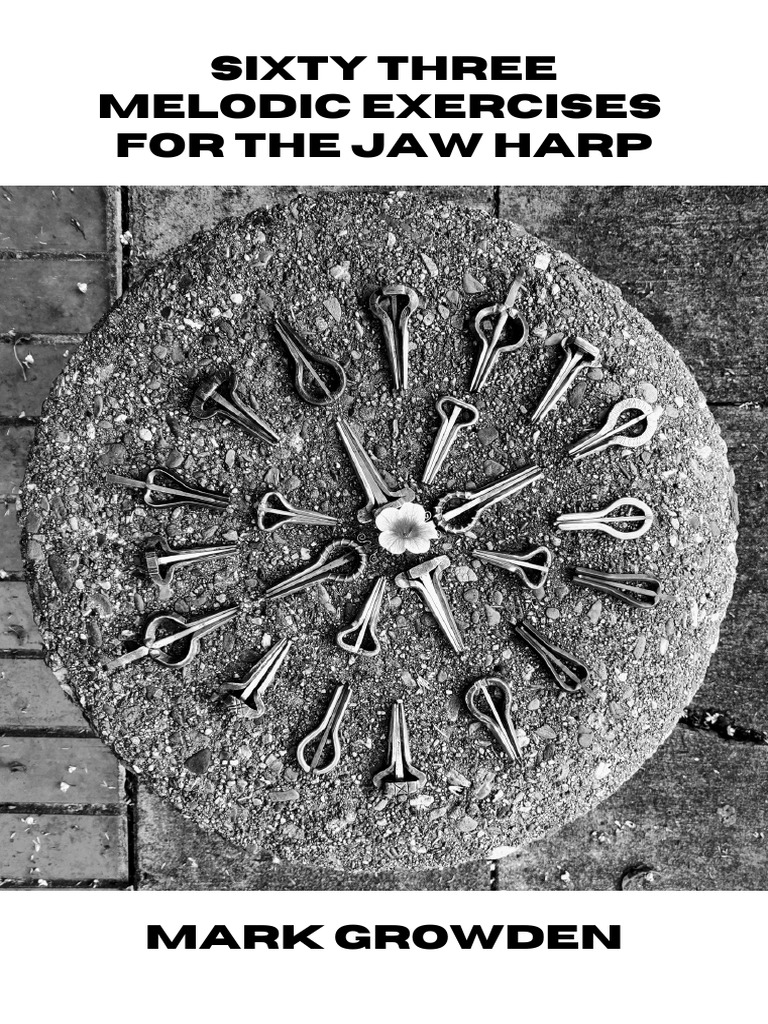 Sixty Three Melodic Exercises For The Melodic Jaw Harp PDF