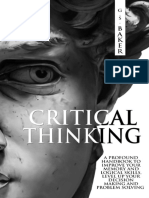 Baker, G.S. - CRITICAL THINKING - A Profound Handbook To Improve Your Memory and Logical Skills, Level Up Your Decision Making and Problem Solving!-Independently Published (2020)