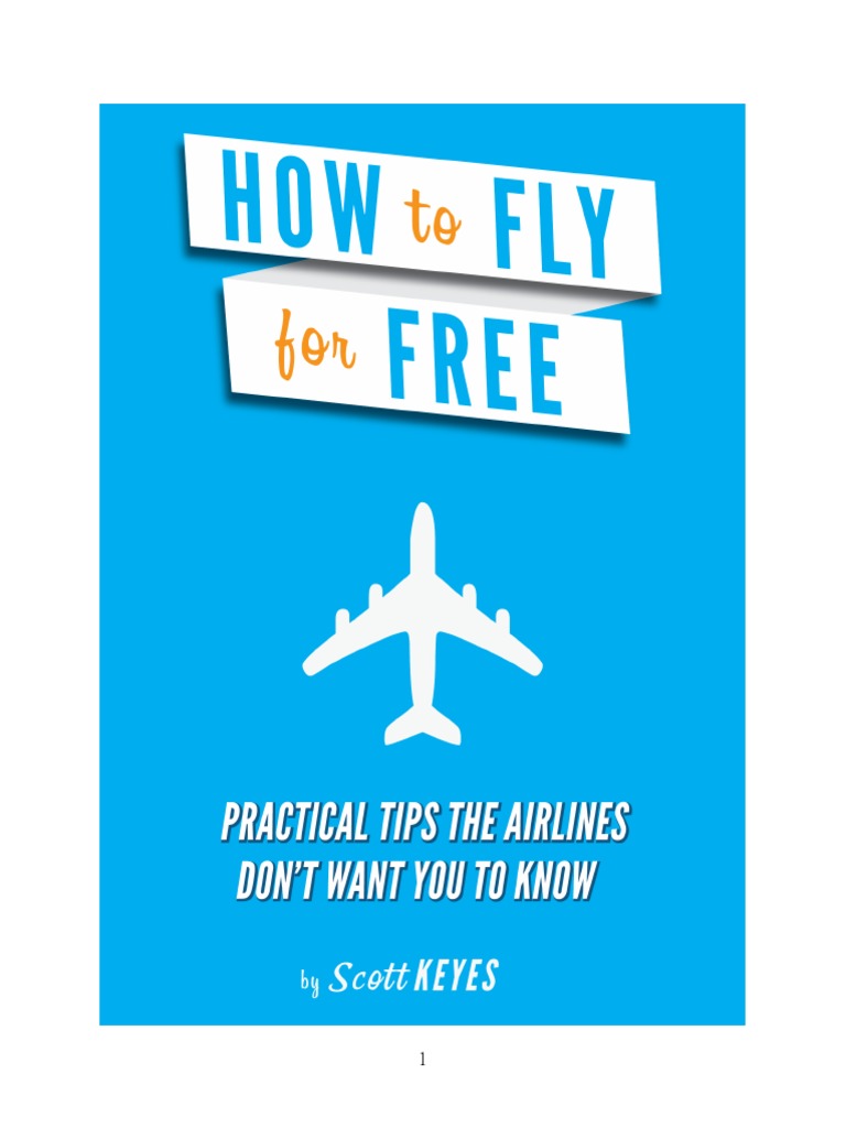 How to Fly for Free: A Practical Guide | PDF | Airlines | Aviation