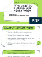 Unit 4: How Do We Spend Our Leisure Time?: PAGE 34 - 37 Prepared By: Ms Stephanie Cross