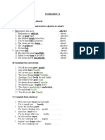 Worksheet 1: Hardly. Nice Brightly. Bad / Well. Smartly. Angry Comfortable Slowly