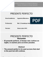 Presente Perfecto: Área Académica: Ingeniería Mecánica