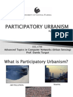 Participatory Urbanism: EEL 6788 Advanced Topics in Computer Networks (Urban Sensing) Prof. Damla Turgut