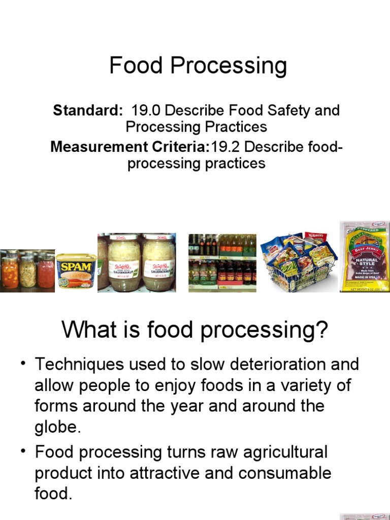 Food Processing Standard 19.0 Describe Food Safety and Measurement