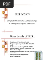 Iris Ivdx™: Integrated Voice and Data Exchange "Convergence Beyond Tomorrow.."