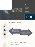 Active Fire Protection: BY: Samson Sean Thavasilan Sinthoo Naveen Raj Prasanth Ji Sharana Datta Shimmy