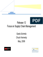 Release 12 Focus On Supply Chain Management: Goetz Schmitz Chuck Kennedy May, 2008