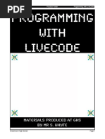 Programming With Livecode: Materials Produced at Ghs by MR S. Whyte