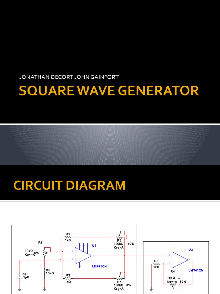 Square Wave Generator: Jonathan Decort John Gainfort | PDF | Amplifier ...